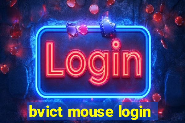 bvict mouse login